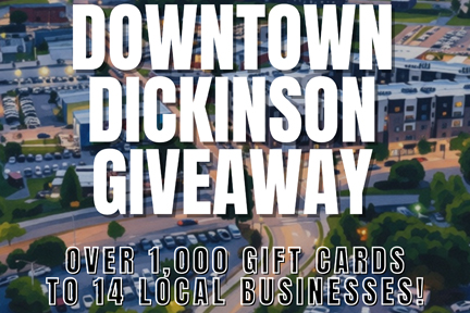 Downtown Dickinson Giveaway - Greenville